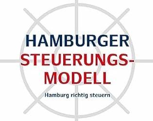 Hamburger Steuerungsmodell – Hamburg richtig steuern