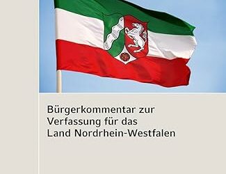 Bürgerkommentar zur Verfassung für das Land Nordrhein-Westfalen