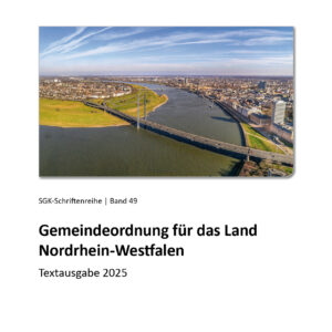 SGK-Schriftenreihe Band 49 Gemeindeordnung für das Land Nordrhein-Westfalen Textausgabe 2025